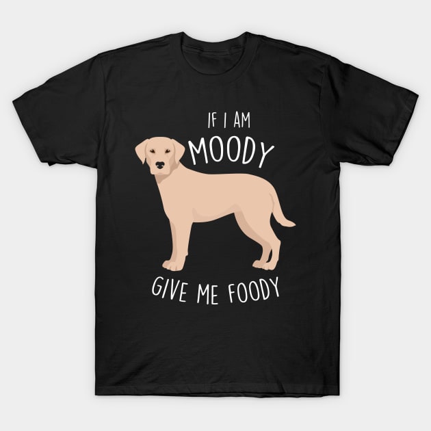 Labrador Retriever Dog Moody Foody T-Shirt by Psitta